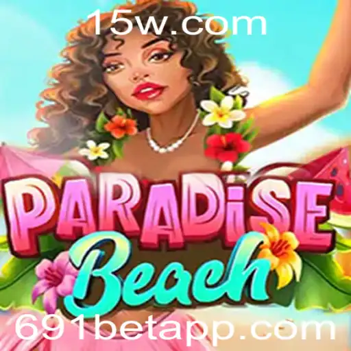 Explorando ParadiseBeach: O Novo Fenômeno dos Jogos com 691bet